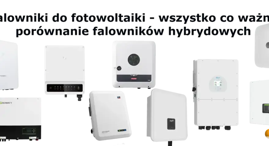 Różnorodne falowniki fotowoltaiczne, w tym model Huawei 50 kW, prezentowane do porównania.