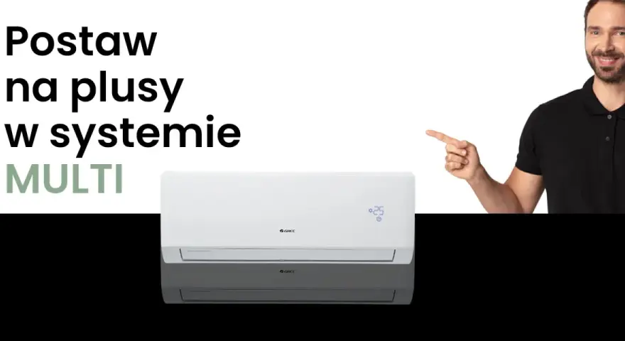 Postaw na plusy w systemie MULTI. Klimatyzator Gree Lomo Luxury Plus to luksus i komfort.